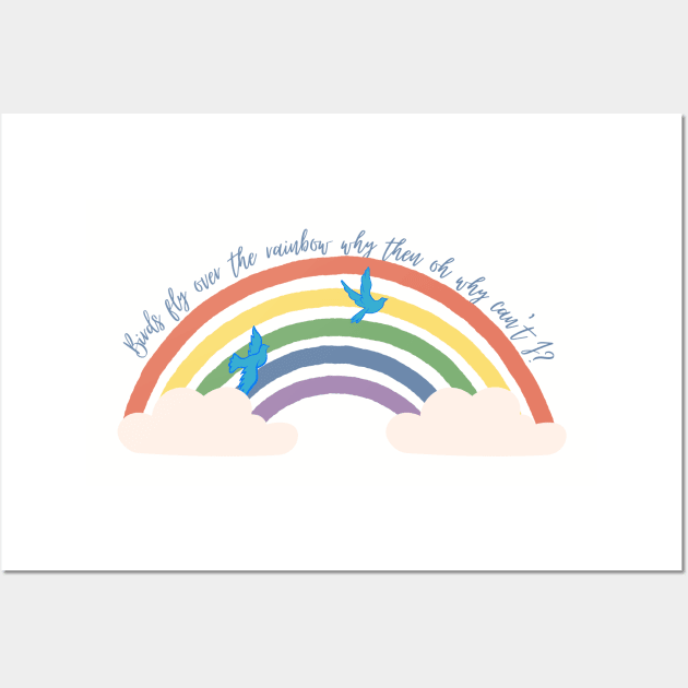 Birds Fly Over The Rainbow - The Wizard Of Oz Quote Wall Art by sammimcsporran